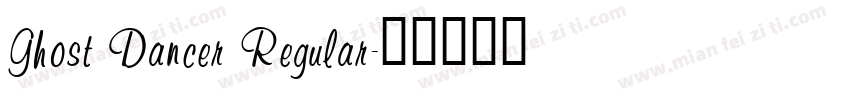 Ghost Dancer Regular字体转换